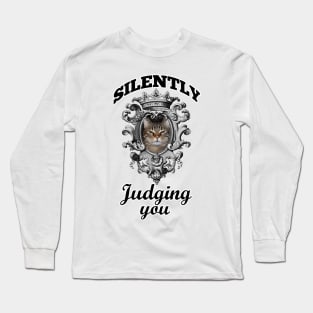 Silently judging you Long Sleeve T-Shirt